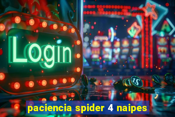 paciencia spider 4 naipes